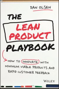 Book cover: The Lean Product Playbook: How to Innovate with Minimum Viable Products and Rapid Customer Feedback (2015) by Dan Olsen